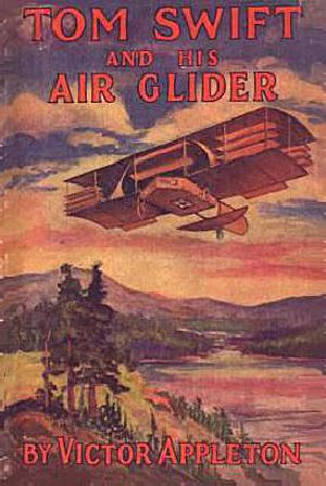 [Tom Swift Sr. 12] • Tom Swift & His Air Glider